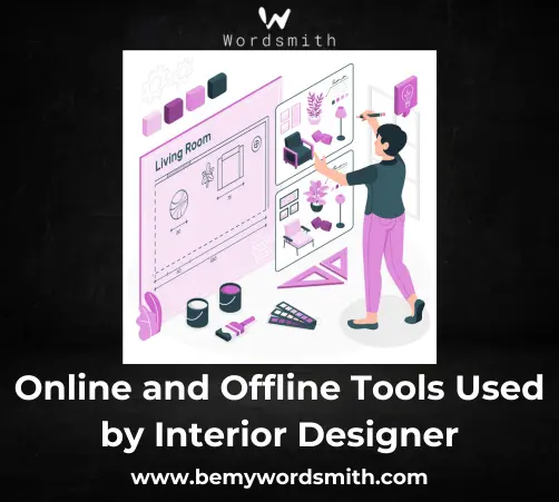 Online and Offline Tools Used by Interior Designer