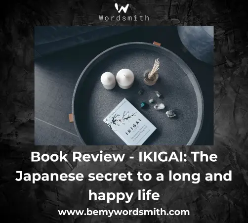 Book Review - IKIGAI: The Japanese secret to a long and happy life