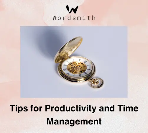 Tips for Productivity and Time Management