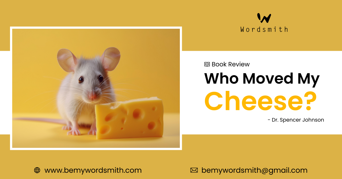 Book Review - 'Who Moved My Cheese?' by Dr. Spencer Johnson