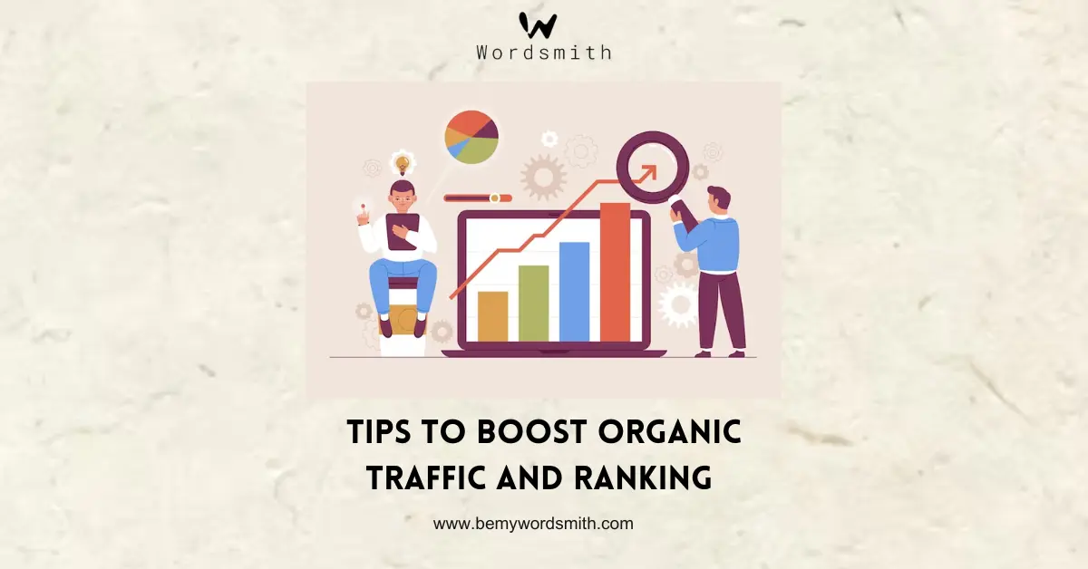 Tips to boost organic Ranking and Traffic