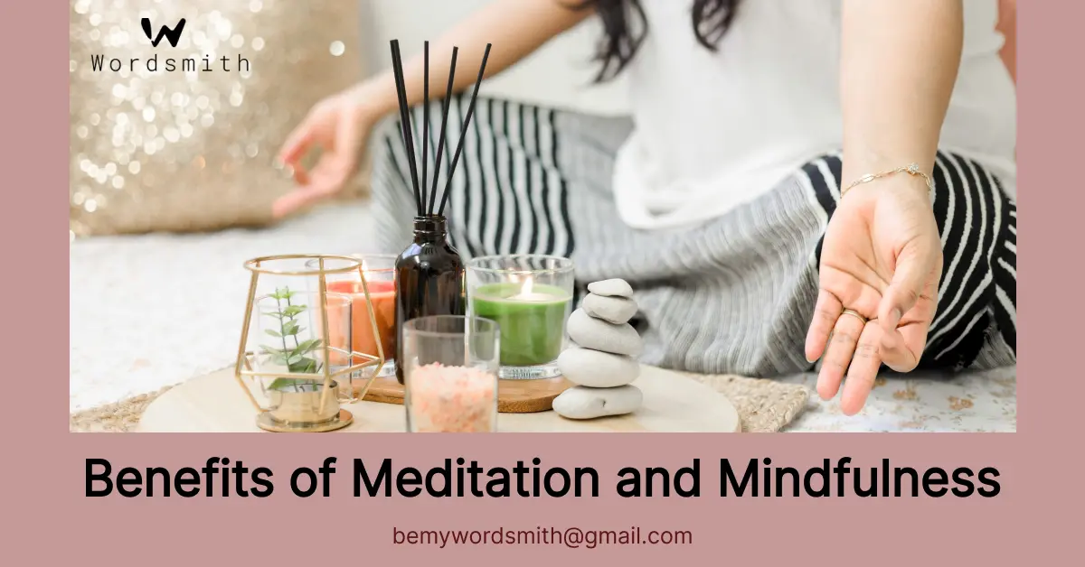 Benefits of Meditation and Mindfulness